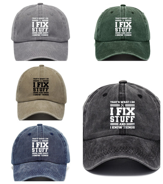 I Fix Stuff And I Know Things Vintage Washed Cotton Baseball Cap
